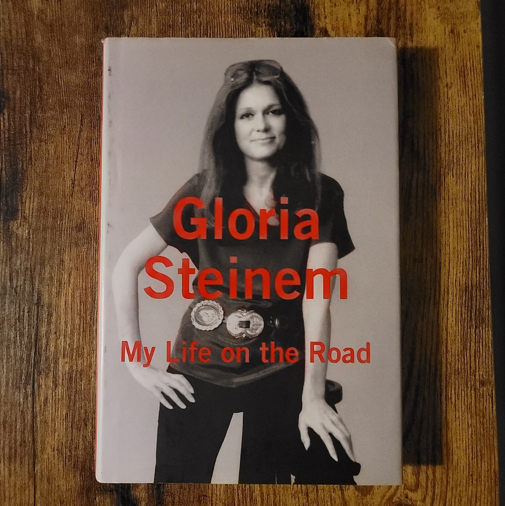"My Life on the Road" By Gloria Steinem